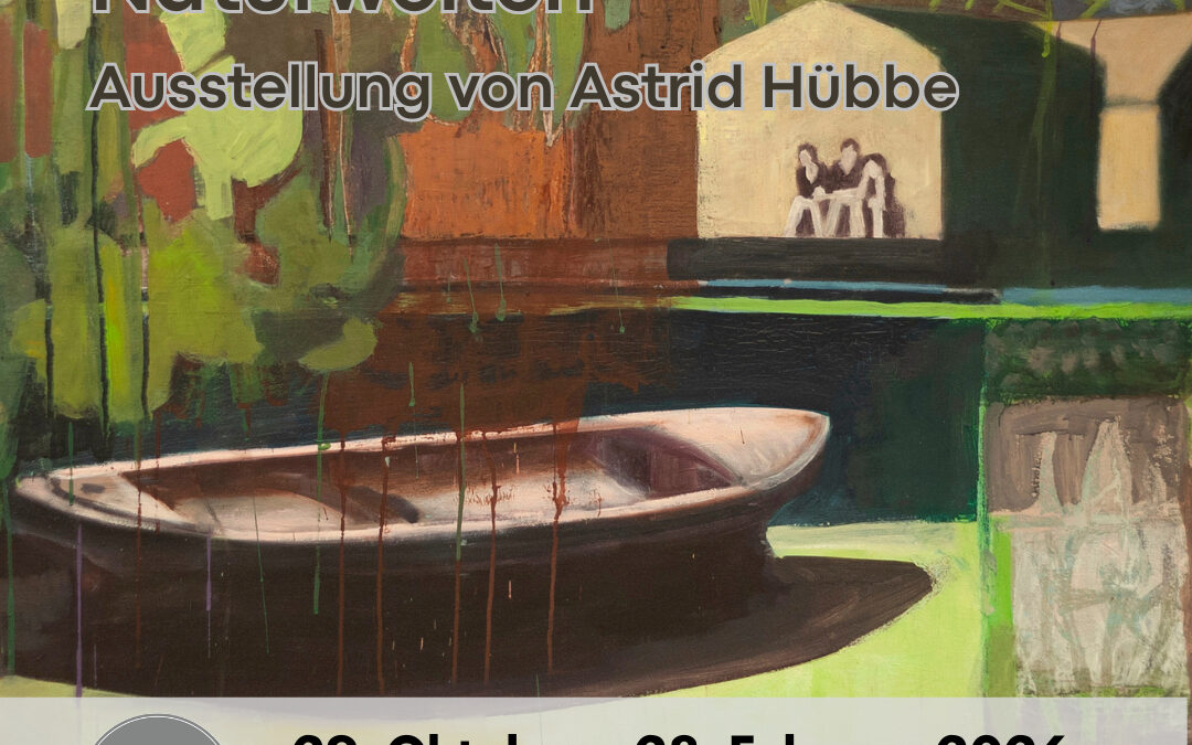 Naturwelten von Astrid Hübbe