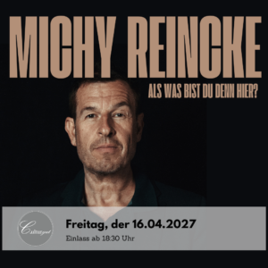 MICHY REINCKE - Als was bist du denn hier?